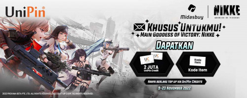 💌 Khusus Untukmu! Main Goddess of Victory: Nikke & Dapatkan 2 JUTA UniPin Credits + Kode Item